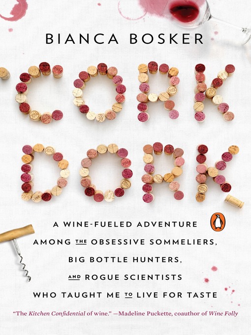 Title details for Cork Dork by Bianca Bosker - Wait list